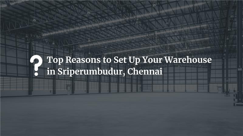 Warehouse in Sriperumbudur, Chennai